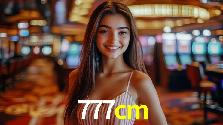 Welcome Bonus 777cm